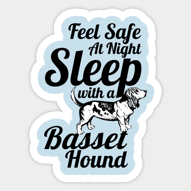 Basset Hound - Feel Safe at Night Sleep With a Basset Hound Sticker by Yesteeyear